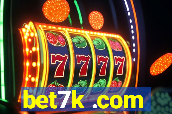 bet7k .com